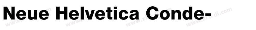 Neue Helvetica Conde字体转换 Neue Helvetica Conde字体转换